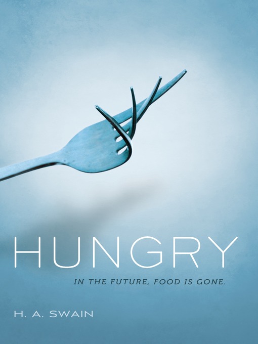 Title details for Hungry by H. A. Swain - Wait list